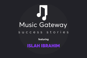 Мusic Gateway Success Stories – Islah Ibrahim