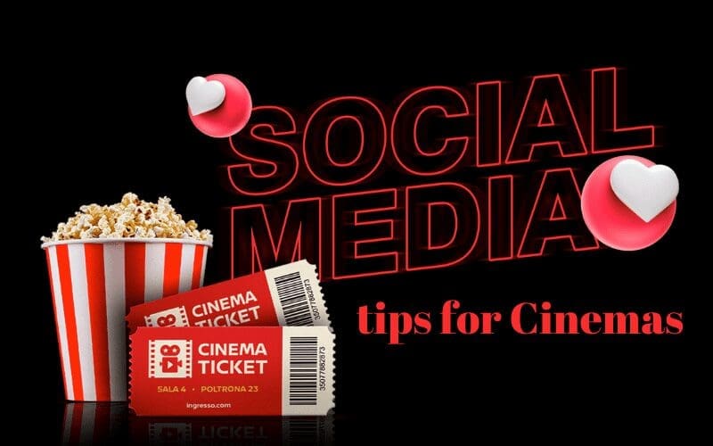 Social Media Tips For Cinemas: How To Improve Your Cinema’s Social Media