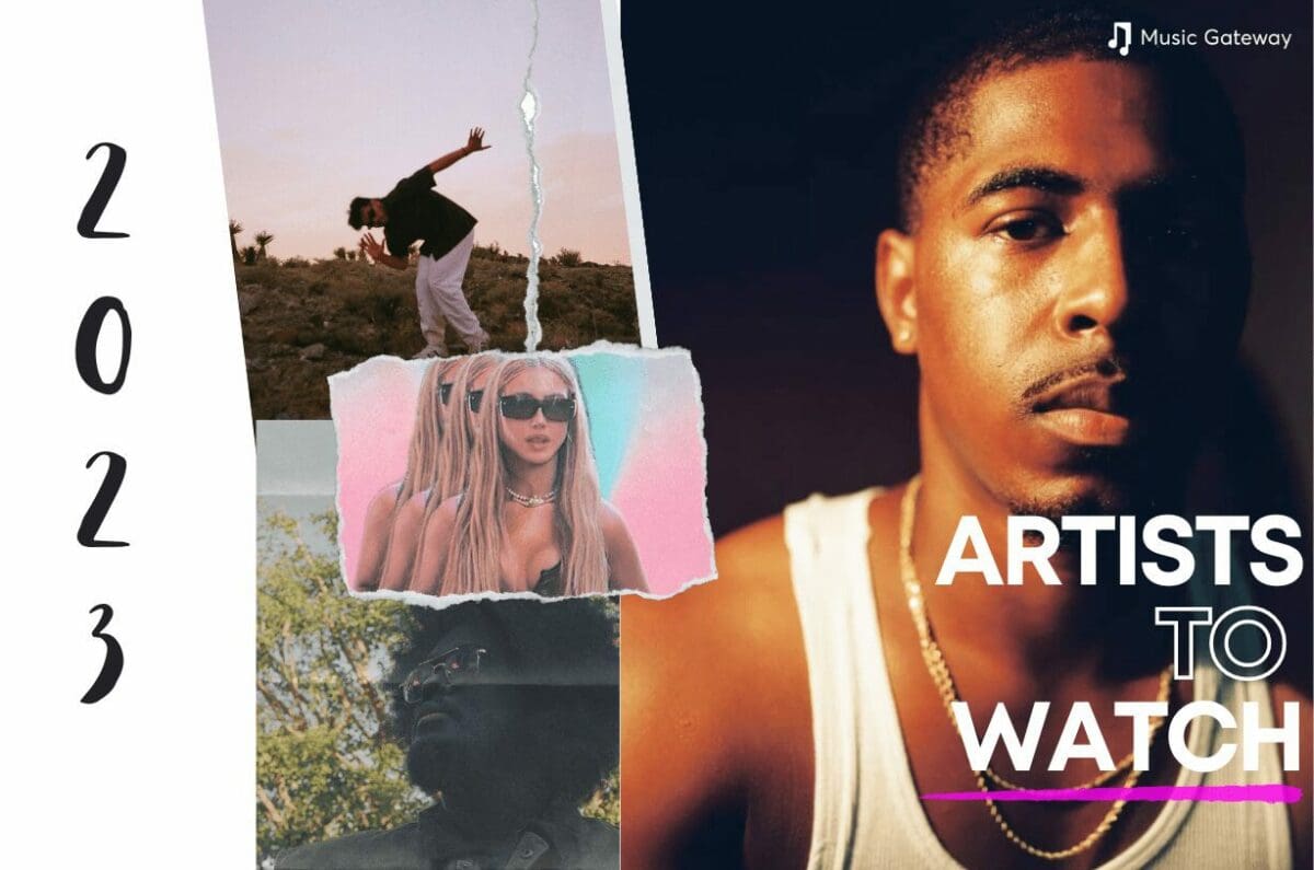 Artists To Watch 2023 – Our Top Picks
