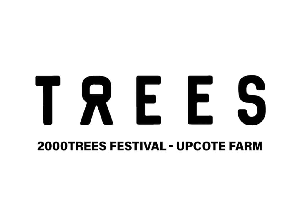 2000 Trees Festival