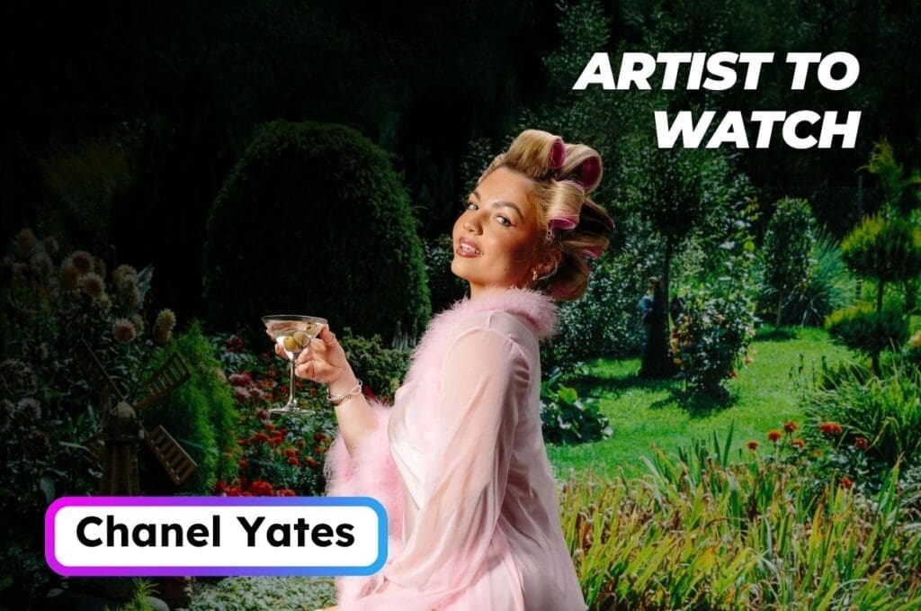 Chanel Yates - Artist To Watch 2026