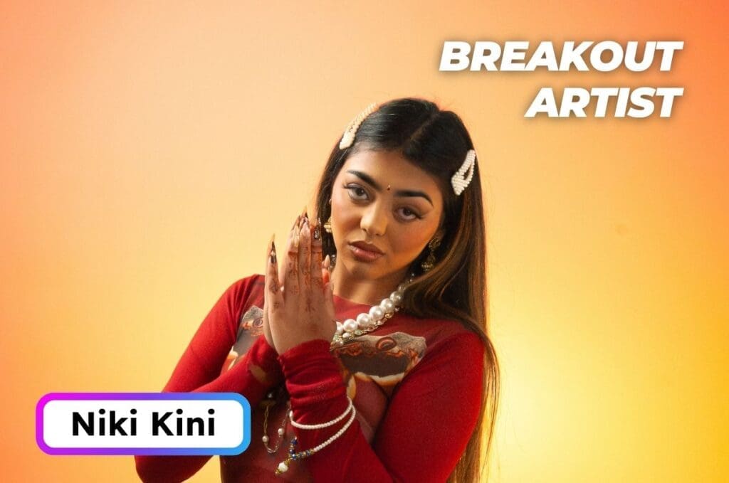 Niki Kini, our Breakout Artist 2026